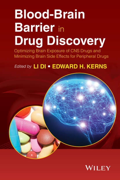 Blood-Brain Barrier in Drug Discovery. Optimizing Brain Exposure of CNS Drugs and Minimizing Brain Side Effects for Peripheral Drugs