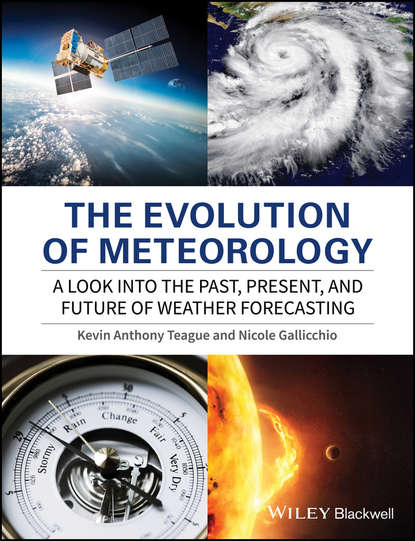 The Evolution of Meteorology. A Look into the Past, Present, and Future of Weather Forecasting