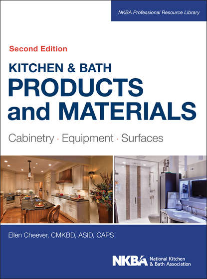Kitchen &amp; Bath Products and Materials. Cabinetry, Equipment, Surfaces