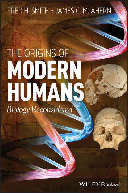 The Origins of Modern Humans. Biology Reconsidered