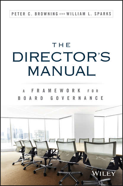 The Director&apos;s Manual. A Framework for Board Governance
