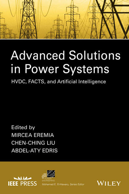Advanced Solutions in Power Systems. HVDC, FACTS, and Artificial Intelligence
