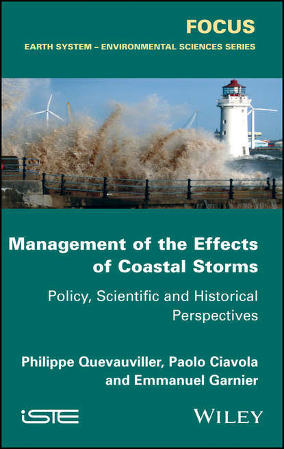 Management of the Effects of Coastal Storms. Policy, Scientific and Historical Perspectives