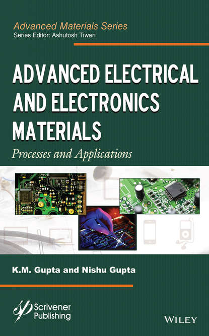 Advanced Electrical and Electronics Materials. Processes and Applications