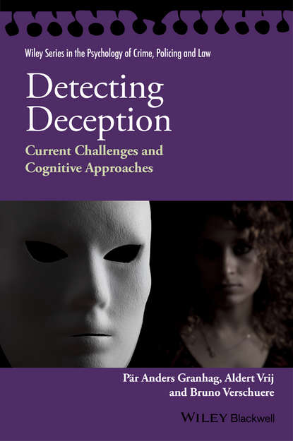 Detecting Deception. Current Challenges and Cognitive Approaches