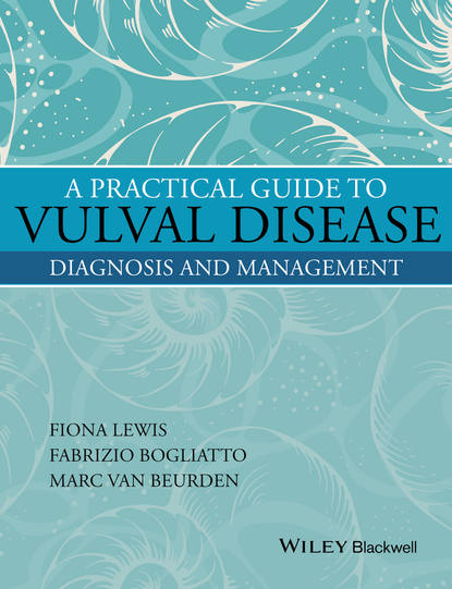 A Practical Guide to Vulval Disease. Diagnosis and Management