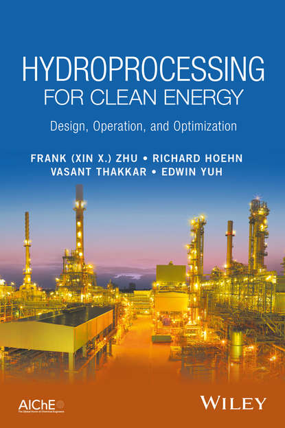 Hydroprocessing for Clean Energy. Design, Operation, and Optimization