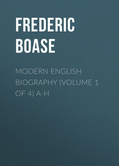 Modern English Biography (volume 1 of 4) A-H