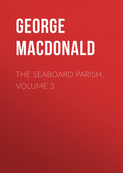 The Seaboard Parish, Volume 3