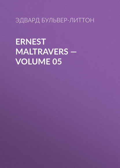 Ernest Maltravers — Volume 05