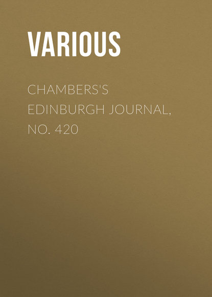Chambers&apos;s Edinburgh Journal, No. 420