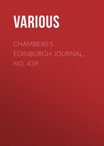 Chambers&apos;s Edinburgh Journal, No. 439