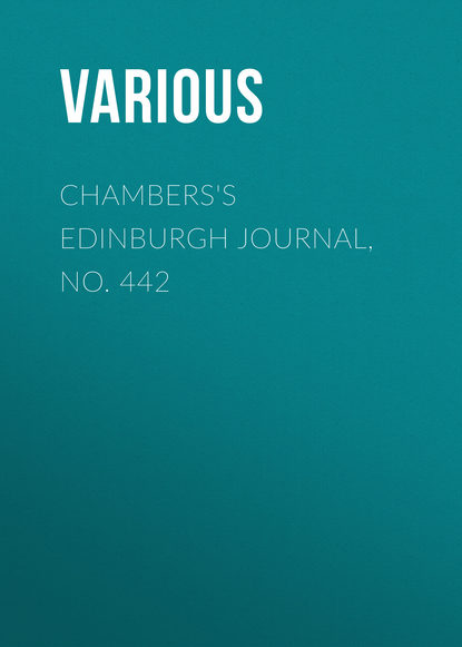 Chambers&apos;s Edinburgh Journal, No. 442
