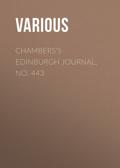 Chambers&apos;s Edinburgh Journal, No. 443