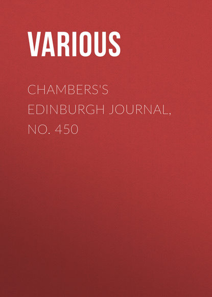 Chambers&apos;s Edinburgh Journal, No. 450