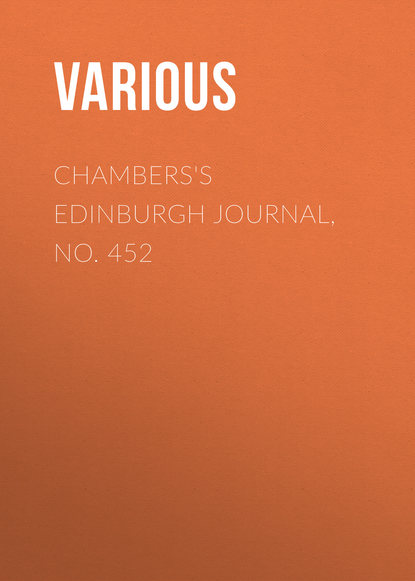 Chambers&apos;s Edinburgh Journal, No. 452