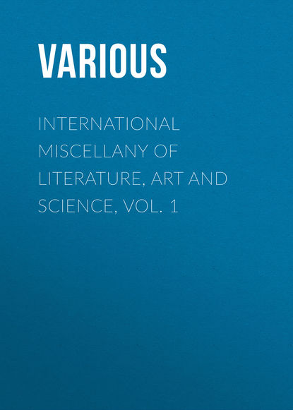 International Miscellany of Literature, Art and Science, Vol. 1