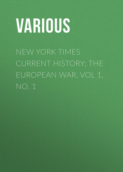 New York Times Current History: The European War, Vol 1, No. 1