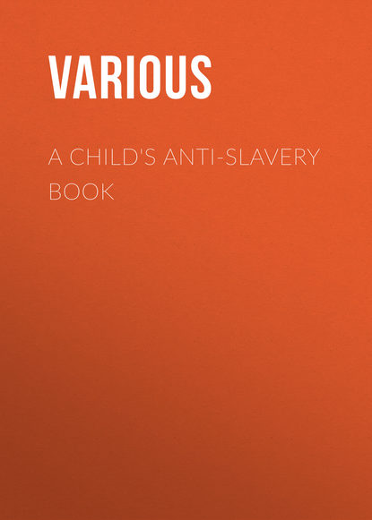 A Child&apos;s Anti-Slavery Book