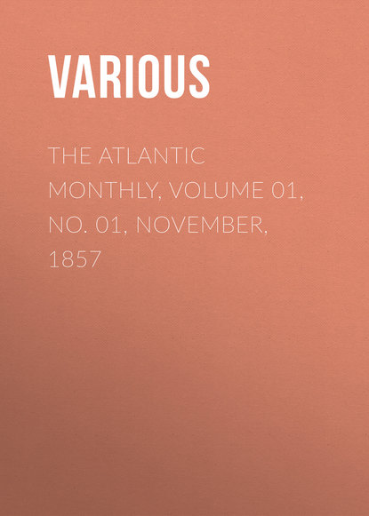 The Atlantic Monthly, Volume 01, No. 01, November, 1857