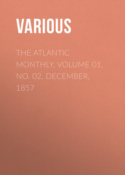 The Atlantic Monthly, Volume 01, No. 02, December, 1857