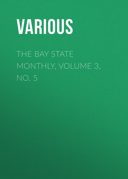 The Bay State Monthly, Volume 3, No. 5