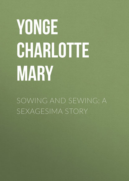 Sowing and Sewing: A Sexagesima Story