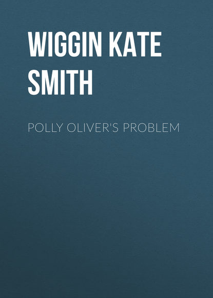 Polly Oliver&apos;s Problem