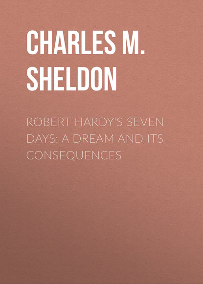 Robert Hardy&apos;s Seven Days: A Dream and Its Consequences