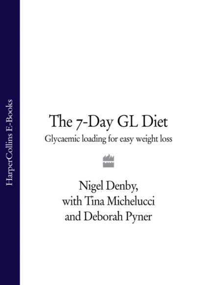 The 7-Day GL Diet: Glycaemic Loading for Easy Weight Loss