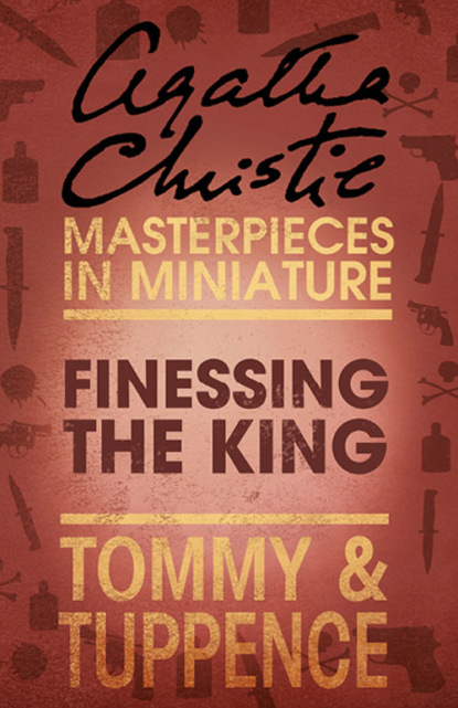 Finessing the King: An Agatha Christie Short Story
