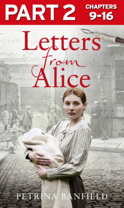 Letters from Alice: Part 2 of 3: A tale of hardship and hope. A search for the truth.
