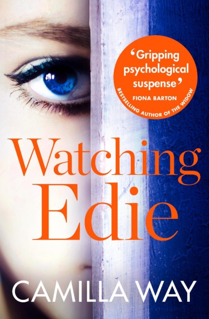 Watching Edie: The most unsettling psychological thriller you’ll read this year