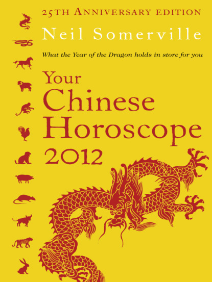Your Chinese Horoscope 2012: What the year of the dragon holds in store for you