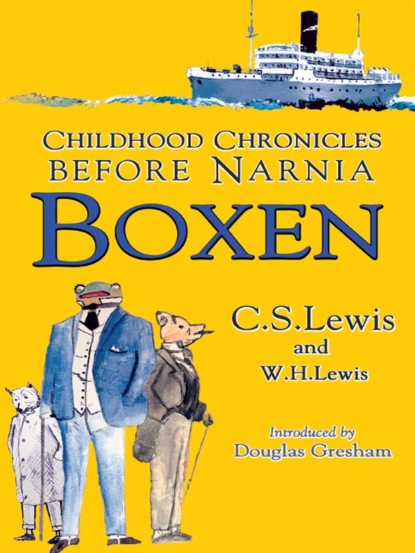 Boxen: Childhood Chronicles Before Narnia