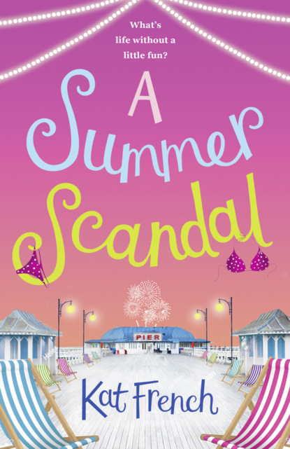 A Summer Scandal: The perfect summer read by the author of One Day in December