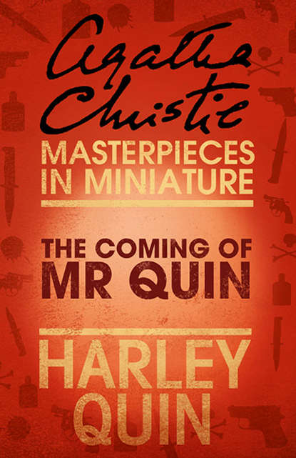 The Coming of Mr Quin: An Agatha Christie Short Story