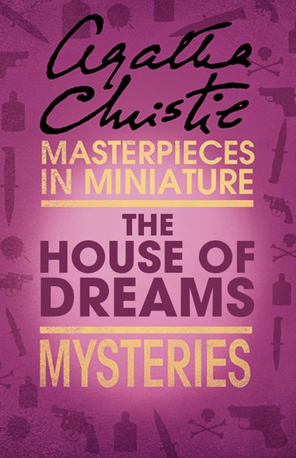The House of Dreams: An Agatha Christie Short Story