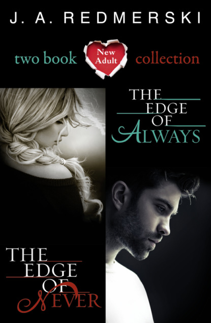The Edge of Never, The Edge of Always: 2-Book Collection
