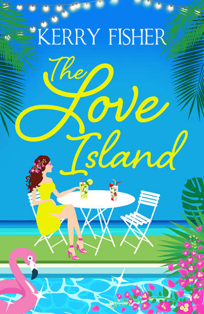 The Love Island: The laugh out loud romantic comedy you have to read this summer