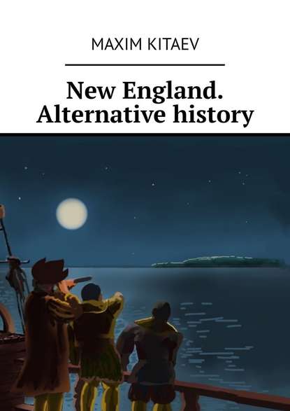 New England. Alternative history
