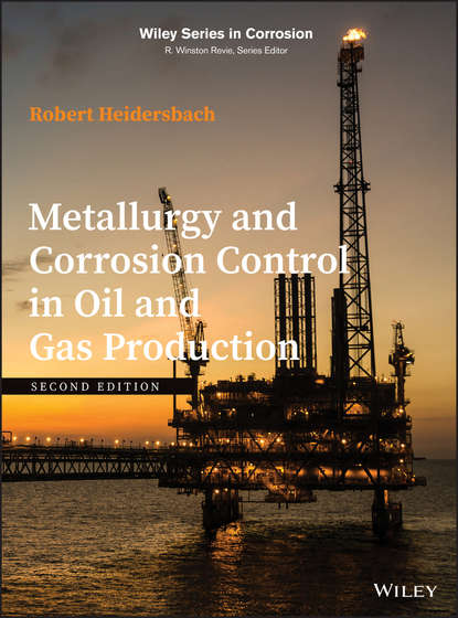 Metallurgy and Corrosion Control in Oil and Gas Production
