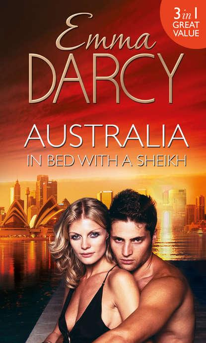 Australia: In Bed with a Sheikh!: The Sheikh's Seduction / The Sheikh's Revenge / Traded to the Sheikh