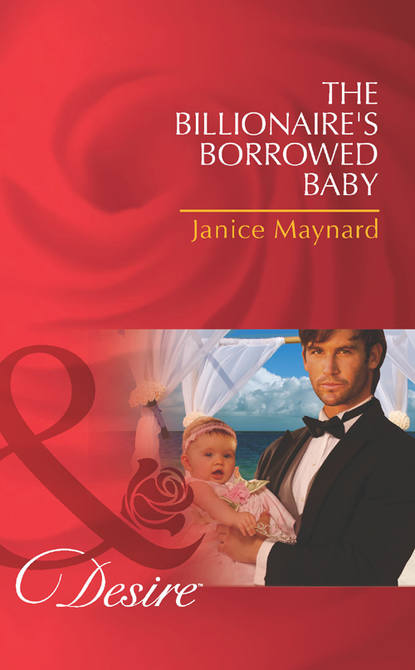 The Billionaire's Borrowed Baby