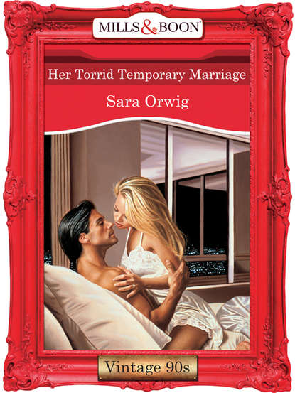 Her Torrid Temporary Marriage