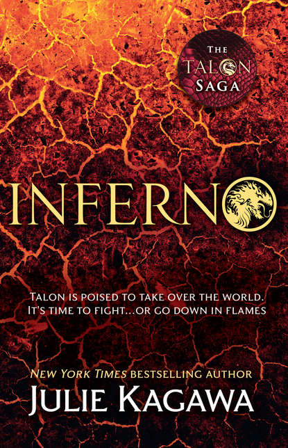 Inferno: the thrilling final novel in the Talon saga from New York Times bestselling author Julie Kagawa