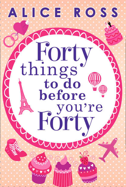 Forty Things To Do Before You're Forty