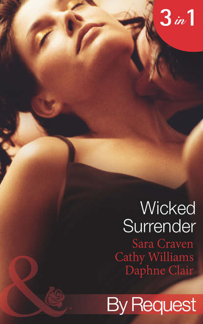 Wicked Surrender: Ruthless Awakening / The Multi-Millionaire's Virgin Mistress / The Timber Baron's Virgin Bride