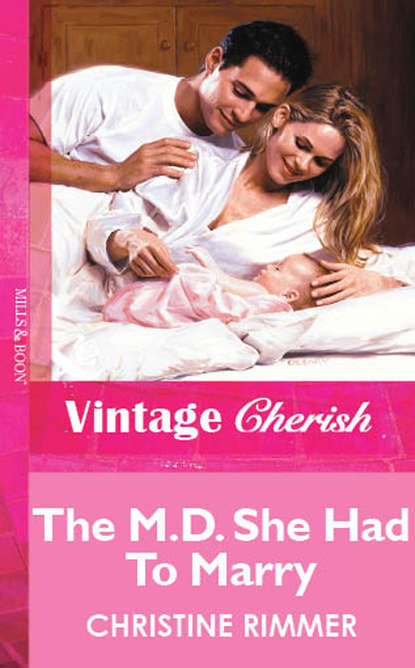 The M.D. She Had To Marry