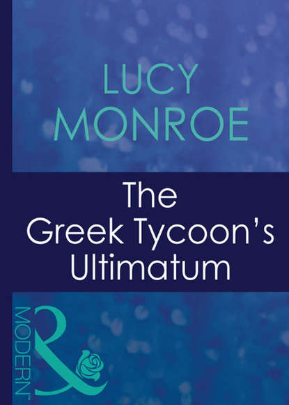 The Greek Tycoon&apos;s Ultimatum